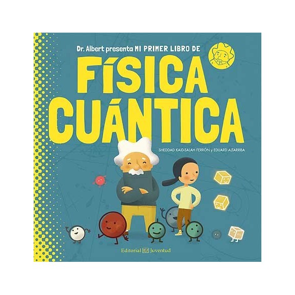Mi primer libro de Física Cuántica