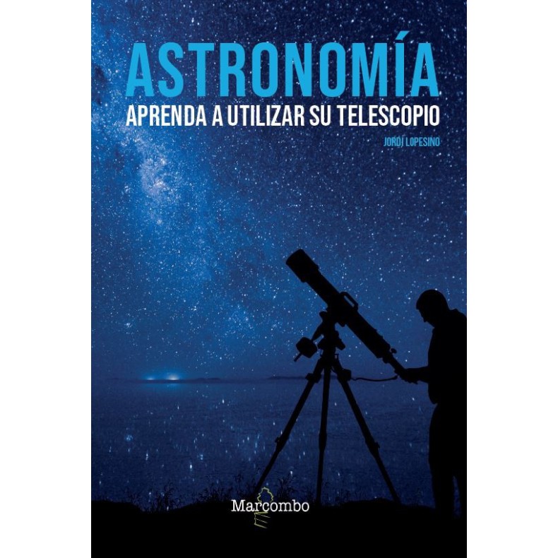Libro Astronomía, aprenda a utilizar... Libro Astronomía, aprenda a utilizar...