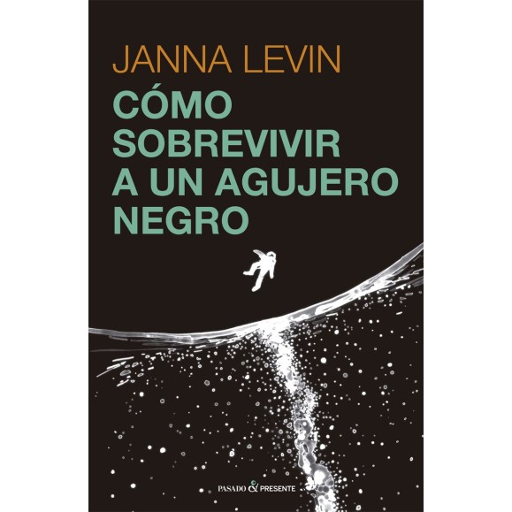 Libro Cómo sobrevivir a un agujero negro