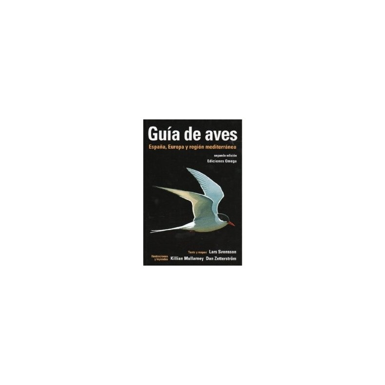 GUIA DE AVES. ESPAÑA, EUROPA Y REGIÓN MEDITERRÁNEA